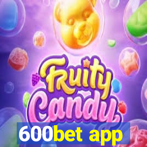 600bet app